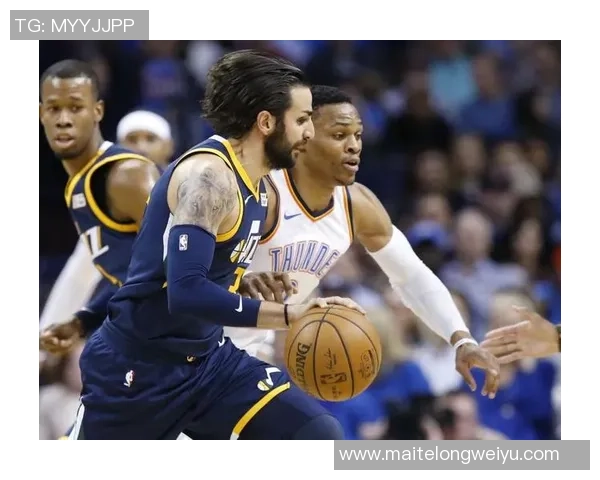 雷霆与爵士精彩对决低调观看直播分享与讨论